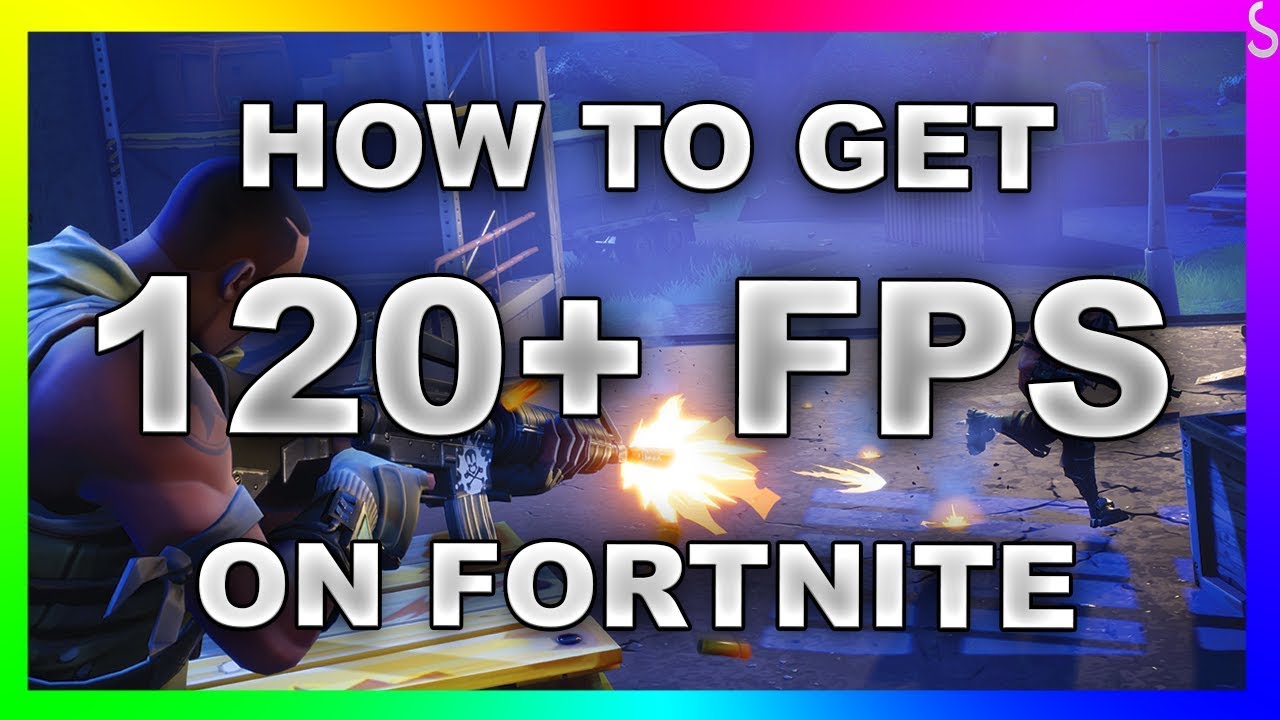How to increase fps for fortnite